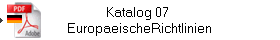 Katalog 07 
EuropaeischeRichtlinien