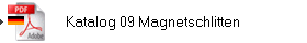 Katalog 09 Magnetschlitten