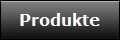Produkte