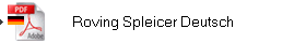 Roving Spleicer Deutsch